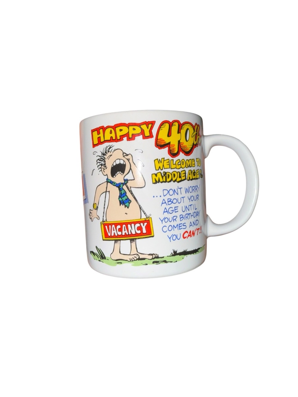 Vintage funny 40th birthday mug